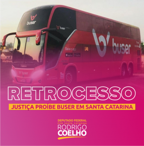 RODRIGO COELHO LAMENTA PROIBIÇÃO DA BUSER EM SANTA CATARINA